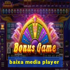 baixa media player